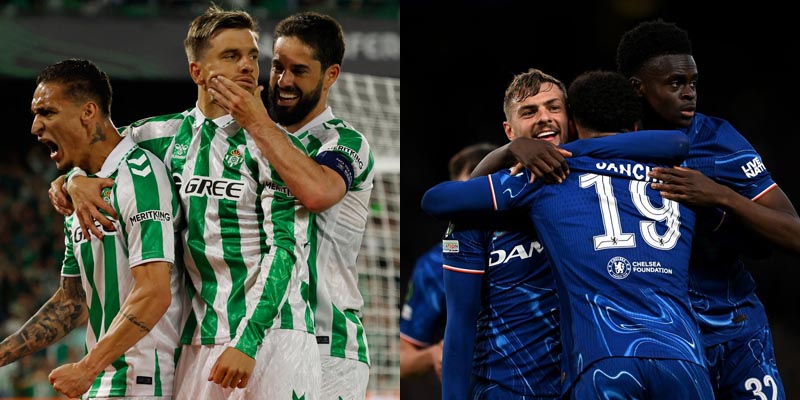 Nhận định trận đấu Betis vs Chelsea